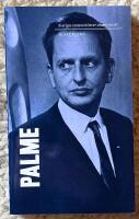 Sveriges statsministrar under 100 &aring;r / Olof Palme