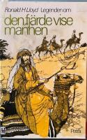 Legenden om den fj&auml;rde vise mannen