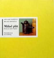 M&aring;lad pl&aring;t : bruksvara under empiren