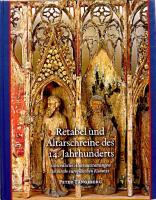 Retabel und Altarschreine des 14. Jahrhunderts : schwedische Altarausstattungen in ihrem europäischen Kontext