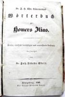 L&uuml;nemanns W&ouml;rterbuch zu Homers Ilias. Dritte, vielfach berichtigte und verbesserte Auflage, besorgt von Joh.Friedrich Ebert