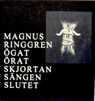 &Ouml;gat, &ouml;rat, skjortan, s&auml;ngen, slutet