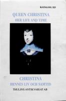 Queen Christina. Her Life and Time. / Christina. Hennes liv och samtid. 