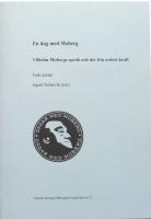 En dag med Moberg - Vilhelm Mobergs spr&aring;k och det fria ordets kraft. Fem texter