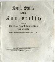 Kongl. Maj:ts n&aring;diga kung&ouml;relse, ang&aring;ende det belopp hwartil gernings-&ouml;ren b&ouml;ra utg&ouml;ras; gifwen Stockholms slott den 19 julii 1815