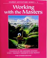 Working with the Masters. Teachings of the ascended masters