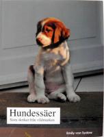 Hundess&auml;er : sista skriket fr&aring;n vildmarken