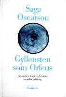 Gyllensten som Orfeus : en studie i Lars Gyllenstens mytiska diktning  