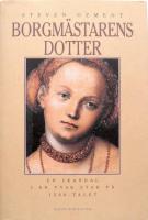 Borgm&auml;starens dotter : En skandal i en tysk stad p&aring; 1500-talet