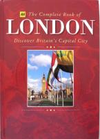 The complete book of London : Discover Britain's capital city