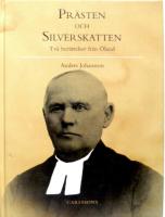 Pr&auml;sten : och Silverskatten : tv&aring; ber&auml;ttelser fr&aring;n &Ouml;land