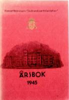 Kamratf&ouml;reningen "Sm&aring;landsartillerister". &Aring;rsbok. 1945 Femte &aring;rg&aring;ngen