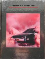 Smoke and Mirrors: Cars, Photography and Dreams of the Open Road