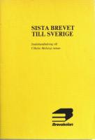 SISTA BREVET TILL SVERIGE. Studiehandledning till Vilhelm Mobergs roman