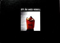 Restaurang Rebell/Ett &aring;r med Rebell
