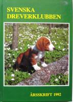  Svenska Dreverklubben. &Aring;rsskrift 1992
