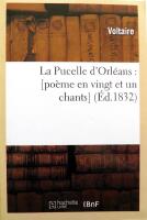 La Pucelle d'Orleans : [poeme en vingt et un chants] (Ed.1832)