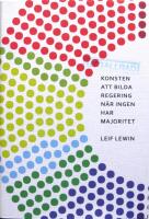 Konsten att bilda regering n&auml;r ingen har majoritet