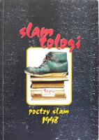 Slamtologi : en antologi &ouml;ver Sveriges Poetry slampoeter, t&auml;vlingsregler, ber&auml;ttelser fr&aring;n Slam, Poetry slam 1998