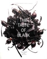  THE TASTE OF BLACK