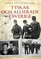 Tyskar och allierade i Sverige