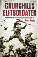 Churchills elitsoldater : de sex mest v&aring;gade kommandooperationerna 1940-45