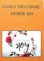  Gamla Trelleborg. &Aring;rsbok 2019