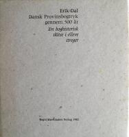 Dansk Provinsbogtryk gennem 500 &aring;r - en boghistorisk skitse i elleve streger