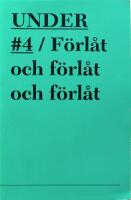 F&ouml;rl&aring;t och f&ouml;rl&aring;t och f&ouml;rl&aring;t