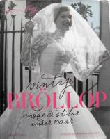 Vintagebr&ouml;llop : mode & stilar under 100 &aring;r