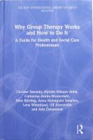 Why group therapy works and how to do it - a guide for health and social care professionals