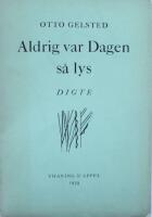 Aldrig var dagen s&aring; lys -Digte