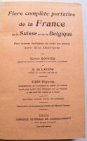 Flore compl&egrave;te portative de la France et de la Suisse de la Belgique. Pour trouver facilement les noms des plantes sans mots techniques 