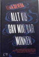 Allt du gav mig var minnen