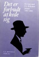 Det er forbudt at kede sig - en rejse med F.J. Billeskov Jansen 1907-2002