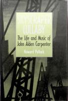 Skyscraper lullaby - the life and music of John Alden Carpenter