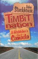 Timbit Nation: A Hitchhiker's View of Canada