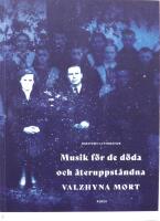 Musik f&ouml;r de d&ouml;da och &aring;teruppst&aring;ndna