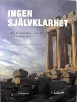Ingen sj&auml;lvklarhet : om demokratins framv&auml;xt och utmaningar