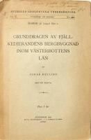 Grunddragen av fj&auml;llkedjerandens bergbyggnad inom V&auml;sterbottens l&auml;n. Med en karta