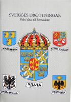 Sveriges drottningar. Fr&aring;n Vasa till Bernadotte. ANDRA UPPLAGAN  