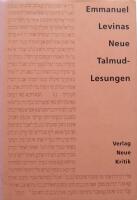 Neue Talmud-Lesungen : Nachwort und &Uuml;bers. von Frank Miething