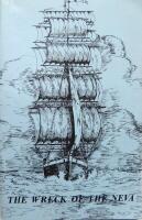 The Wreck of the Neva as Narrated in the Description of the Unfortunate Shipwreck of the Frigate Neva of the Russian-American Company by V.N. Berkh, and The Loss of the Russian-American Company Ship Neva on the Northwestern Shore of America Near Cape Edgecumbe by V.M. Golovin