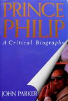 Prince Philip: A Critical Biography