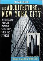 The Architecture of New York City: Histories and Views of Important Structures, Sites, and Symbols 