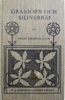 Gr&aring;bj&ouml;rn och Silfverr&auml;f: Lefvernesbeskrifningar 