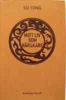 Mitt liv som h&auml;rskare