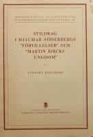 Stildrag i Hjalmar S&ouml;derberg "F&ouml;rvillelser" och "Martin Bircks ungdom".