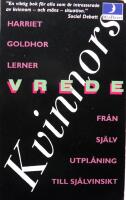 Kvinnors vrede : fr&aring;n sj&auml;lvutpl&aring;ning till sj&auml;lvinsikt