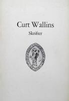 Curt Wallins Skrifter/Curt Wallins tryckta arbeten 1933-1978. Till Curt Wallin p&aring; 70-&aring;rsdagen 25/3 1978 
